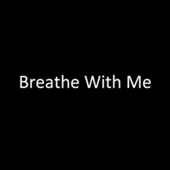 breathe with me - prodigy