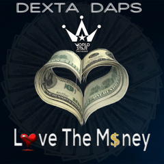Dexta Daps - Love The Money (Prod. Sonovic)