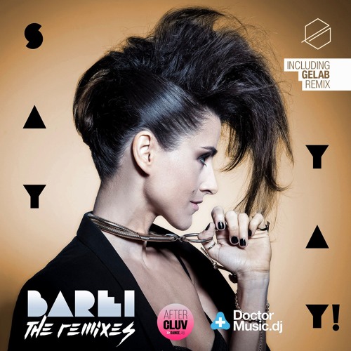 Stream Barei - Say Yay! (Gelab Remix) By GelabOfficial | Listen.