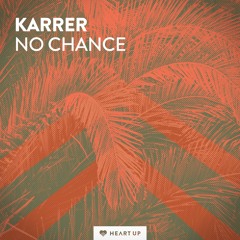 Karrer - No Chance