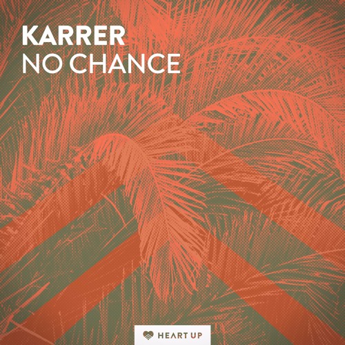 Karrer - No Chance