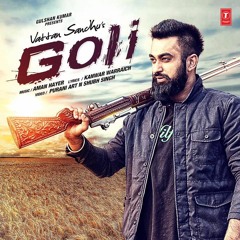 GOLI Vattan Sandhu ft.Aman Hayer