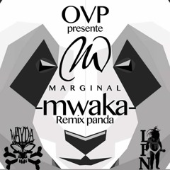 Marginal - MWAKA [Remix Panda (O.V.P.2K16)]