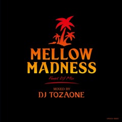 Mellow Madness Digest