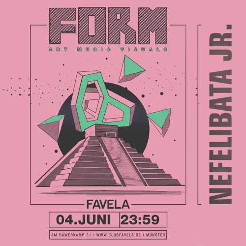 Nefelibata Jr. DJ Set At FORM June // Club Favela, Münster