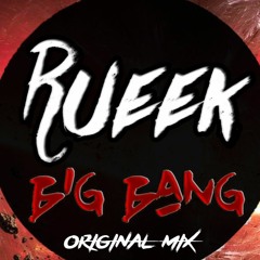 Big Bang (Original Mix)  [FREE DL ON BUY]