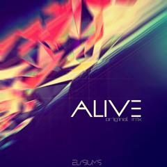 Elysiums - Alive (Original Mix)