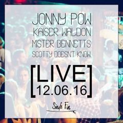 [LIVE] @ Single Fin 12.06.16 feat. Jonny Pow, Kaiser Waldon, Mister Bennetts & Scotty Doesn't Know
