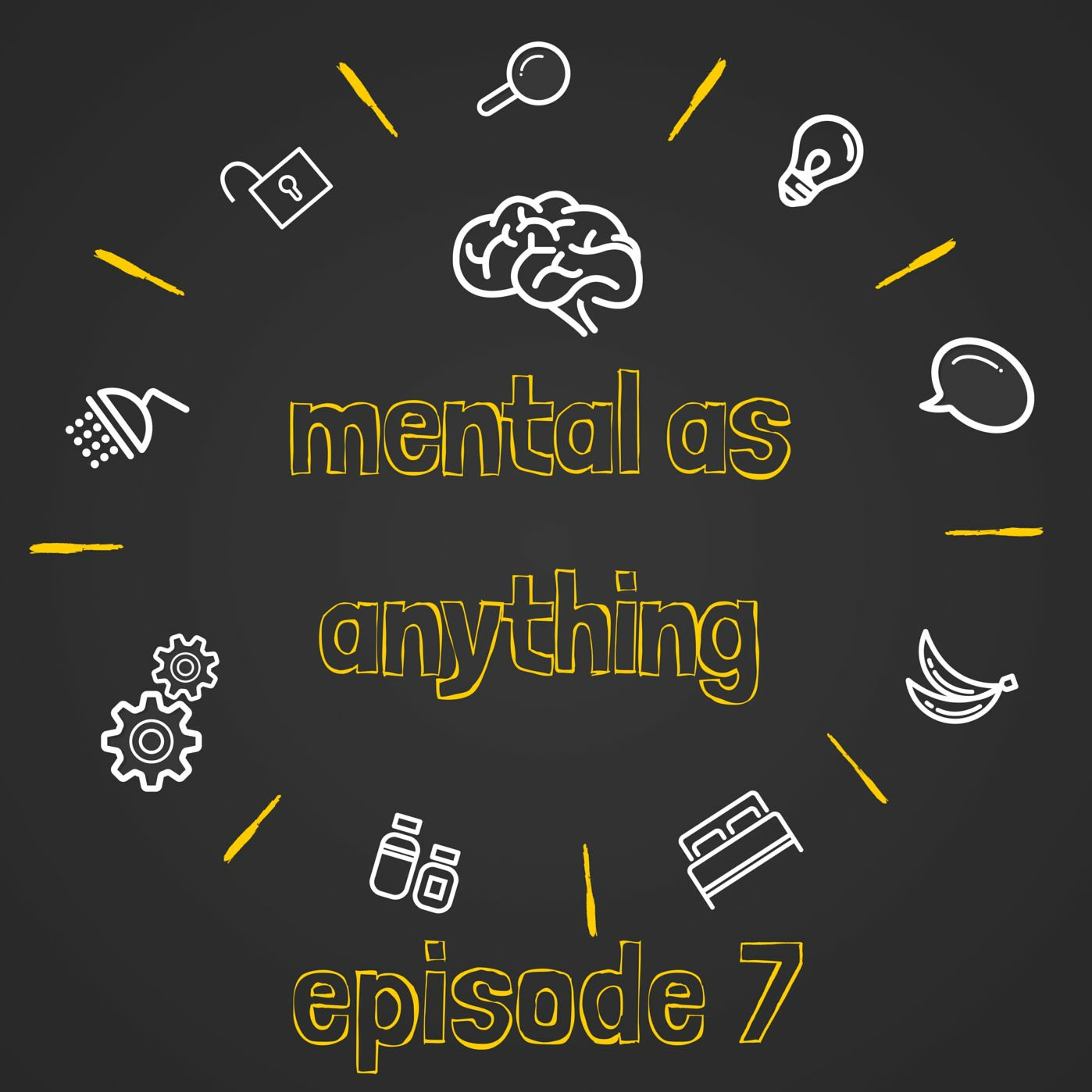 Mental As Anything PODCAST 07 episode artwork