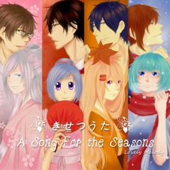 【8人】きせつうた / A Song For the Seasons 【TH Ver. ✿ L o v e l y M e l o d y 】