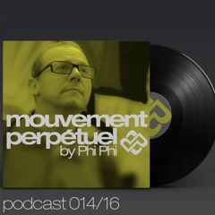 Mouvement Perpétuel Podcast 014 (Pure.fm radio show)