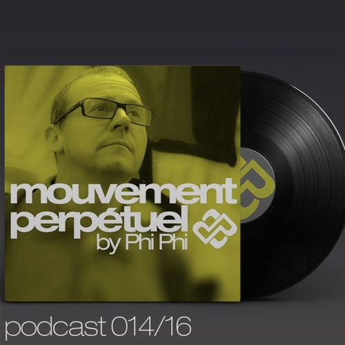 Mouvement Perpétuel Podcast 014 (Pure.fm radio show)