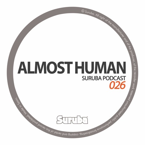 Suruba Podcast 026 Mixed By Almost Human - (June 2016)