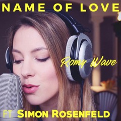 Name Of Love - Martin Garrix (Romy Wave Cover Ft. Simon Rosenfeld)