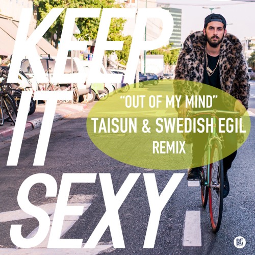 Borgore "Out Of My Mind" TAISUN & Swedish Egil Remix [Free Download]