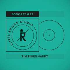 Tim Engelhardt - Ritter Butzke Studio Podcast #27