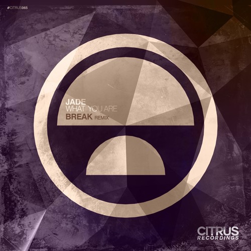 Citrus065 / Jade - What You Are EP