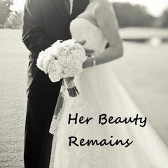 Her Beauty Remains