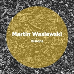 Martin Waslewski - Getting Lonely (Snippet)