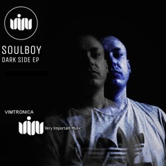 Soulboy - Dark Side- Original Mix / Drone E.P V.I.M Records