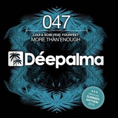 Loui & Scibi - More Than Enough (Lou Van Remix)