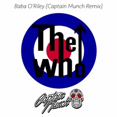 The Who - Baba O'Riley (Captain Munch Remix)