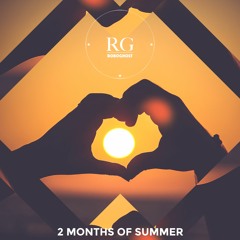 2 Months of Summer