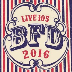 Non Sequitur's Live 105 BFD 2016 Set