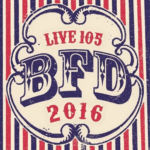 Non Sequitur's Live 105 BFD 2016 Set