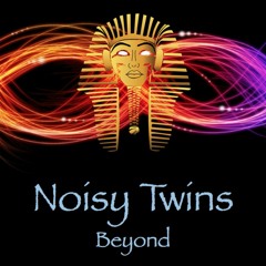 Noisy Twins - Beyond (Original Mix)