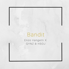 Bandit w QYNZ & HSOJ