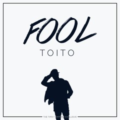 TOITO - Fool (Vocal Mix)