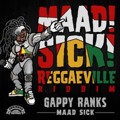 Gappy Ranks - Maad Sick [Maad Sick Reggaeville Riddim | Oneness Records 2016]