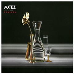 Motez - The Vibe Ft. Scrufizzer (Tony Quattro Remix)