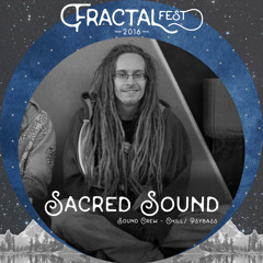 Sacred Sound - Fractalfest 2016 Minimix