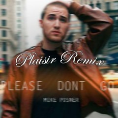 Mike Posner - Please Don't Go ($TEKEBERG REMIX)