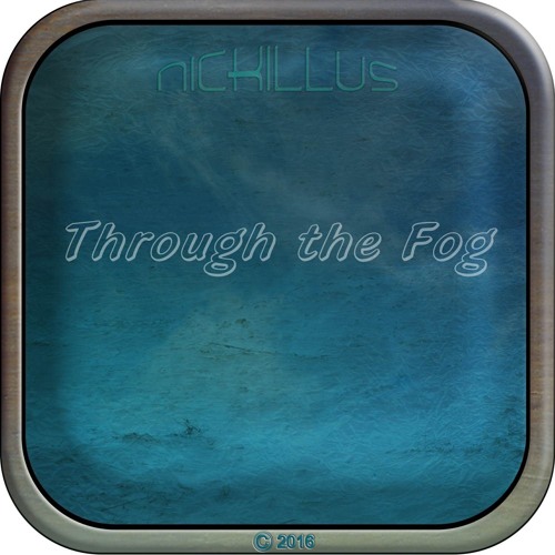 Through The Fog - Nick Harris 2016