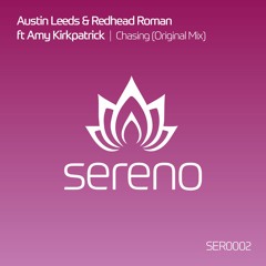 Austin Leeds & Redhead Roman "Chasing" Ft Amy Kirkpatrick ***FREE DOWNLOAD***