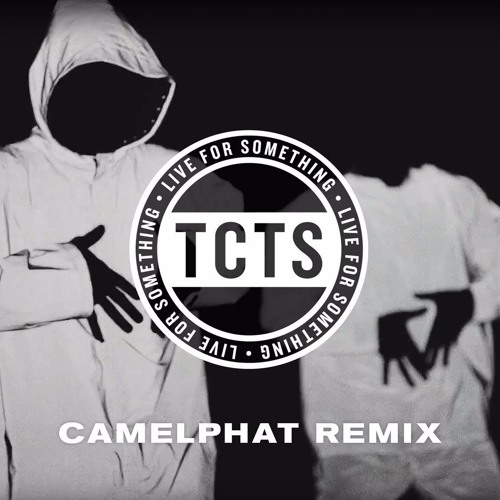 Live For Something (Camelphat Remix)