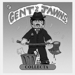 Gent & Jawns - Collecta (Dima Edit)