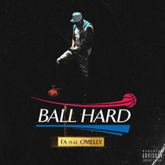 "Ball Hard" feat. Omelly & Money Madoff