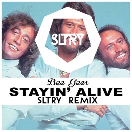 Stream Bee Gees - Stayin' Alive (SLTRY Remix) [Free Download] by Ken B  Watson (Remixes) | Listen online for free on SoundCloud