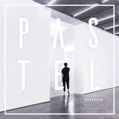 Pastel - Don't Talk feat. Noah