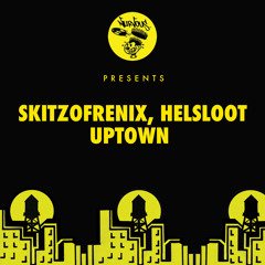 Skitzofrenix & Helsloot - Uptown