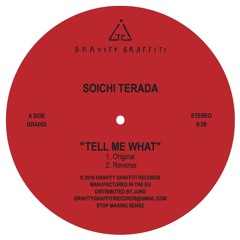 Soichi Terada - Tell Me What (Original) //GRA002