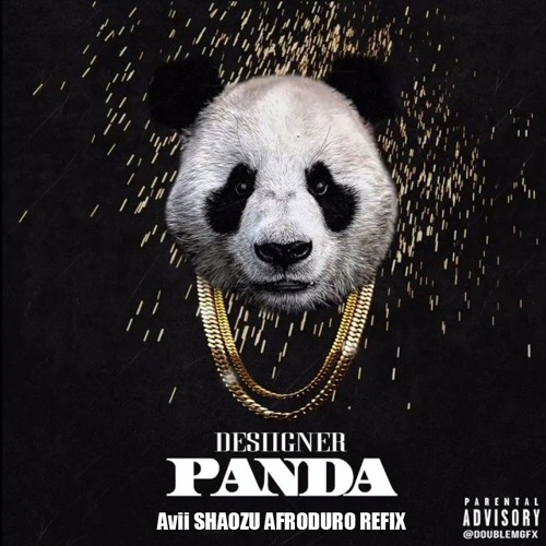 Desiigner - Panda ( Avii Shaozu Afroduro Refix )