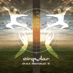 Cirqular - Omni Directional EP (preview)out now @ Triple Drop Productions