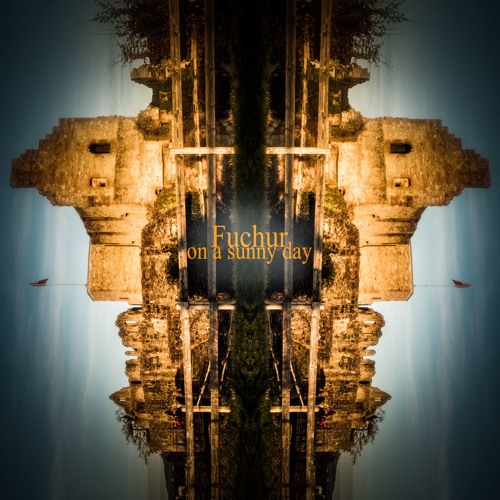 Fuchur - On A Sunny Day [Free DL]