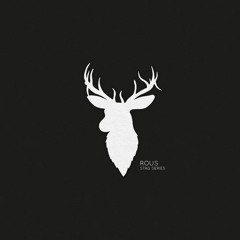 Rous - Blessings [Stag Series Vol 3]