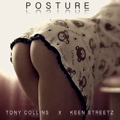 Tony Collins - The Posture Feat Kean Streetz (Prod. By Canei Finch)